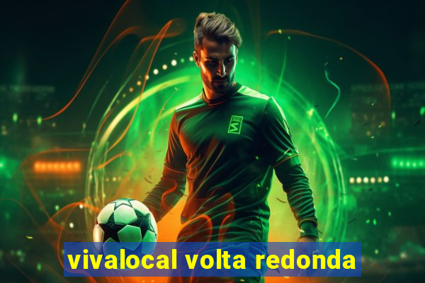 vivalocal volta redonda